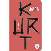 Kurt: Roman | Das Buch zum Film »Lieber Kurt«