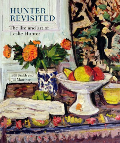 Download Hunter Revisited: The Life and Art of Leslie Hunter Download Hunter Revisited: The Life and Art of Leslie Hunter