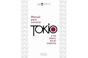 Manual para conocer Tokio y no morir en el intento (Guías Singulares)