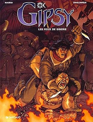 Gipsy - tome 2 - Feux de Sibérie (Les)