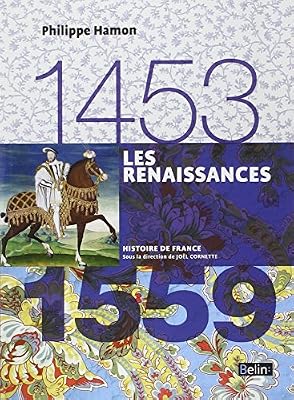Les Renaissances 1453-1559 - Format compact