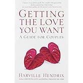 Getting The Love You Want Revised Edition: A Guide for Couples: Amazon