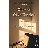&Ouml;l&uuml;m ve &Ouml;lme &Uuml;zerine