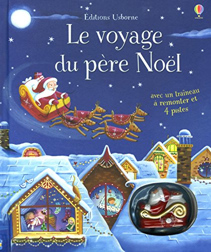 Télécharger Le voyage du père Noël - Livre avec jouet à remonter Livre PDF Gratuit