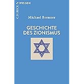 Geschichte des Zionismus (C.H.BECK Wissen)