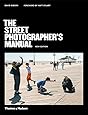 The Street Photographer’s Manual