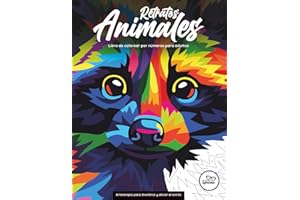 Retratos Animales. Libro de colorear por números para adultos: Arteterapia para divertirse y aliviar el estrés.