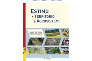 Economia territorio e agrisistemi. Corso di Estimo agrario e territoriale. Con Prontuario. Per gli Ist. tecnici agrari. Con e-book. Con espansione online