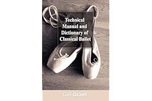 Technical Manual and Dictionary of Classical Ballet