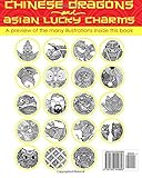 Image de ANTIESTRES Libro De Colorear Para Adultos: Dragones Chinos Y Amuletos De La Suerte De Asia