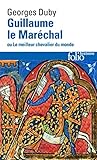 Guillaume le Maréchal ou Le meilleur chevalier du monde