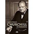 Churchill. La biografia