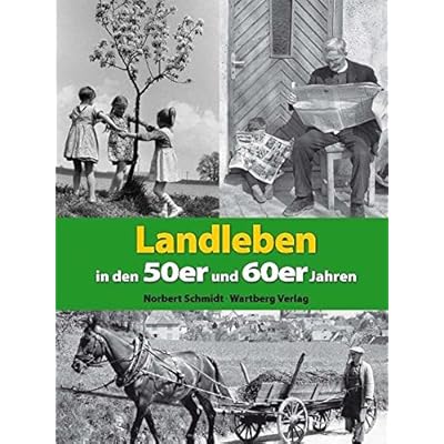 Landleben in den 50er und 60er Jahren (Modernes Antiquariat)