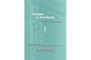 Pricing the Priceless: A Health Care Conundrum (Walras-Pareto Lectures)
