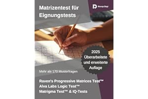Übung zu progressiven Matrizentests: Vorbereitung für Raven's Progressive Matrices Test, Alva Labs Logic Test, Matrigma Test und Mensa IQ-Tests