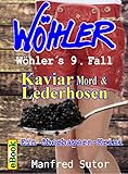 Cover zum Buch Wöhlers neunter Fall: Kaviar, Mord un...