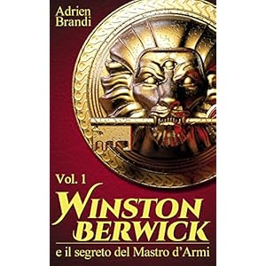 Winston Berwick e il segreto del Mastro d'Armi