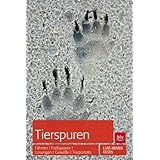 Tierspuren: Fährten | Fraßspuren | Losungen | Gewölle u.a. von Lars-Henrik Olsen (September 2012) Broschiert