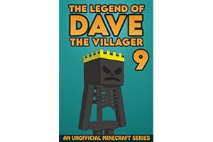 Dave the Villager 9: An Unofficial Minecraft Series (The Legend of Dave the Villager)