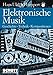 Elektronische Musik. Buch und Toncassette. (ED 7150) by