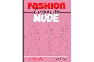 Carnet de croquis de mode: +250 Figures de silhouettes de mannequins pour dessiner ses envies de vêtements, idéal pour les créateurs de mode et les ... pages – jeu de 10 silouhettes - 8,5 * 11 in I
