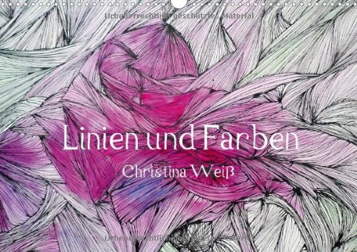 Linien und Farben / Geburtstagskalender (Wandkalender 2014 DIN A3 quer): Lebendige Linien als organisch tragende Elemente der Farbe (Monatskalender, 14 Seiten)