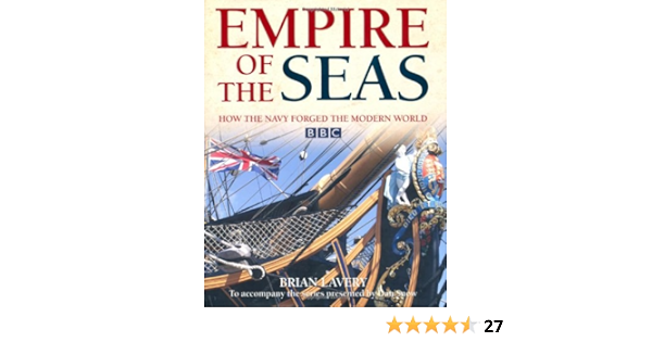 Empire Of The Seas Amazon Co Uk Brian Lavery 9781844861095 Books