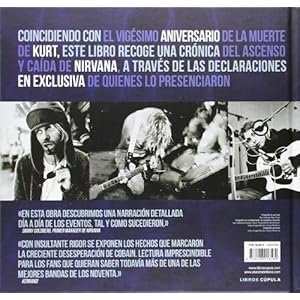 Kurt Cobain. La historia de Nirvana