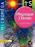 Micromega Physique-Chimie 1re S éd. 2011 - Manuel de l'élève (format compact)