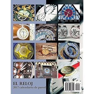 El Reloj 2017 Calendario de Pared (Edición España)