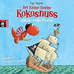 Der kleine Drache Kokosnuss und die wilden Piraten