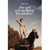 &iquest;Por qu&eacute; son tan lindos los caballos? (DIALOGOS)