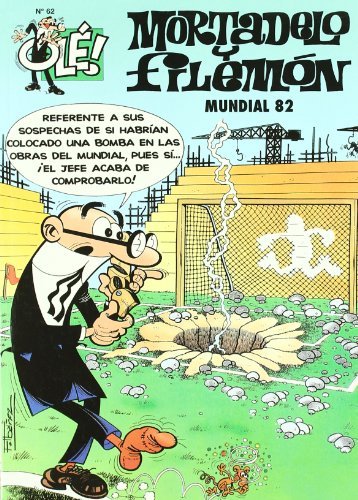 Télécharger Mundial 82 (Olé! Mortadelo 62) Livre PDF Gratuit