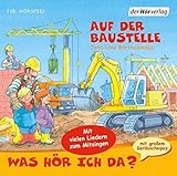 Was hör ich da? Auf der Baustelle by 