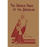 The Sacred Magic of the Qabbalah