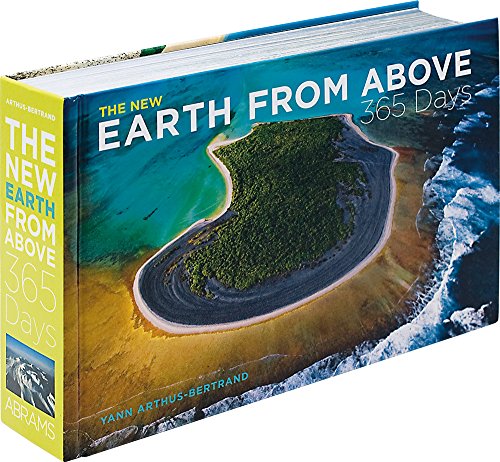 The New Earth From Above: 365 Days: Revised Edition (365's)