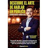 DESCUBRE EL ARTE DE HABLAR EN P&Uacute;BLICO: Fernando Miralles, campe&oacute;n de Espa&ntilde;a de oratoria (EMPRENBOOKS)