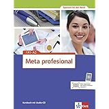 Meta Profesional B1 Spanisch Fur Den Beruf Kursbuch Audio Cd Meta Profesional Spanisch Fur Den Beruf Amazon De Diaz Gutierrez Eva Narvajas Colon Eva Suarez Lasierra Maria Colon Eva Narvajas Lasierra Maria