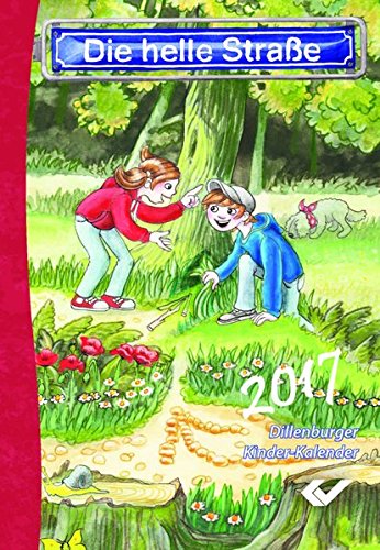 Die helle Straße: Dillenburger Kinder-Kalender