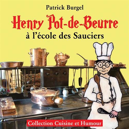 Download Henry Pot-de-Beurre à l'école des sauciers