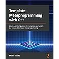 Buy Template Metaprogramming with C++: Learn everything about C++ ...