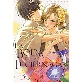 LA BODA DE LAS LUCI&Eacute;RNAGAS, VOL. 5