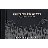 Le livre noir des couleurs