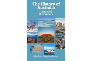 The History of Australia: Echoes of the Outback