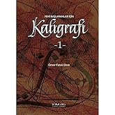 Yeni Başlayanlar İ&ccedil;in Kaligrafi