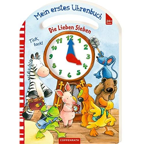 Die Lieben Sieben: Mein erstes Uhrenbuch