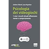 Psicologia dei videogiochi. Come i mondi virtuali influenzano mente e comportamento