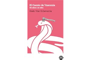 El Cuento de Vasconia: Mi adiós a la tribu