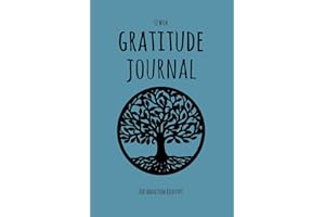 52 Week Gratitude Journal For Addiction Recovery: Daily and Weekly Gratitude and Affirmations With A Tree Of Life