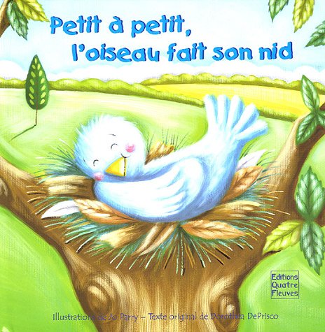Petit à petit, l'oiseau fait son nid